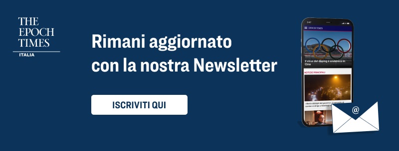 Iscriviti alla nostra newsletter - The Epoch Times